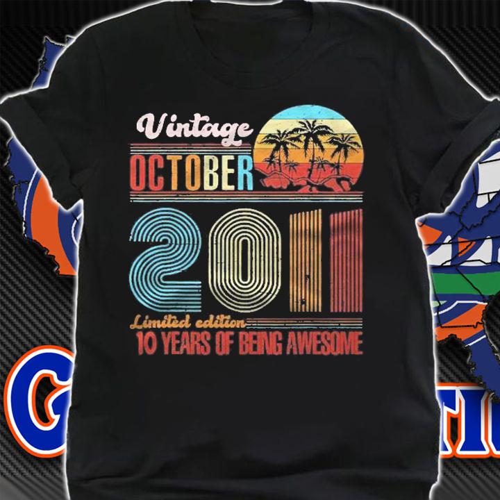 Awesome Since October 2011 Retro 10 Years Of Being Awesome Shirt t-shirt