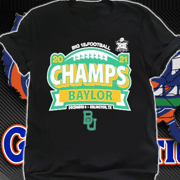 Baylor University Bears Football 2021 Big 12 Conference Champions Shirt t-shirt