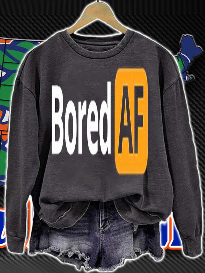 Bored AF T-Shirt t-shirt