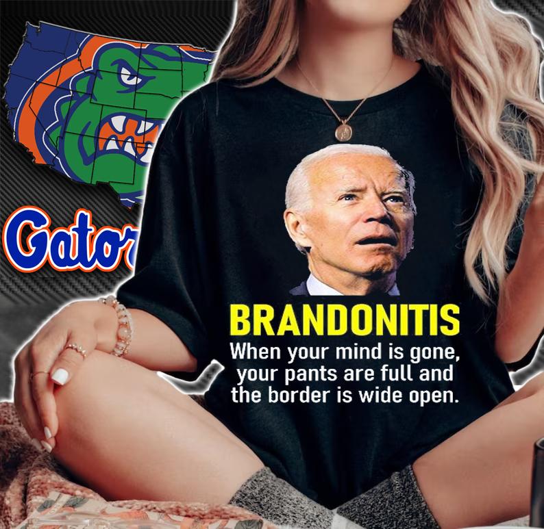 Brandonitis When Your Mind Is Gone Biden T-Shirt t-shirt woman shirt