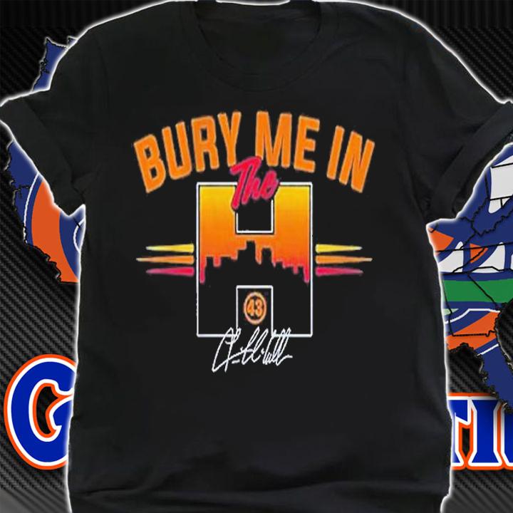 Bury Me In The H Lance Mccullers JR T-Shirt t-shirt shirt