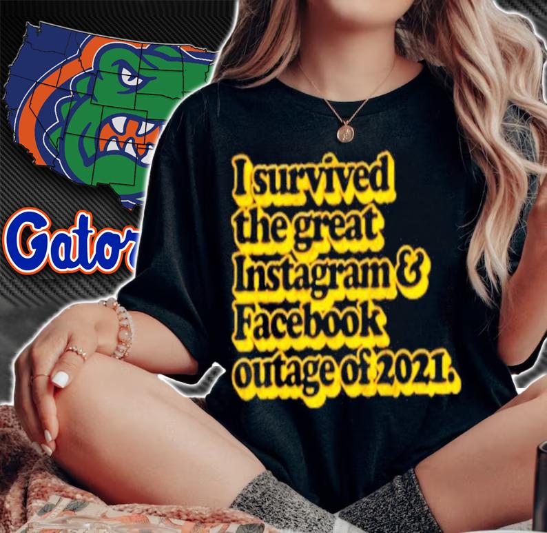 I Survived the great Facebook and Instagram outage of 2021 shirt t-shirt