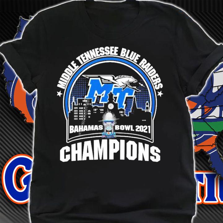 Middle Tennessee Blue Raiders 2021 Bahamas Bowl 2021 Champions Shirt t-shirt shirt