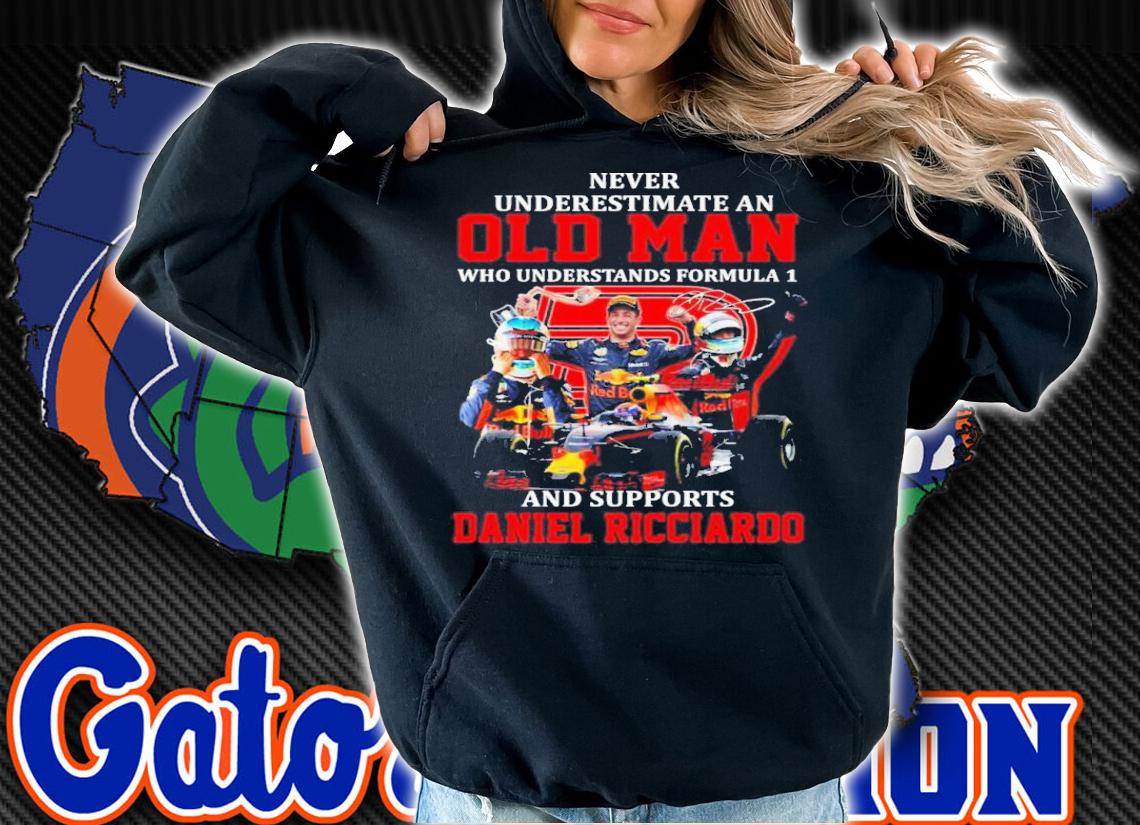 Never Underestimate A Woman Who Understands Formula 1 And Supports Daniel Ricciardo Signatures Shirt t-shirt hoodie