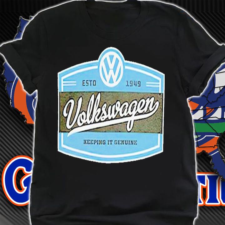 Volkswagen keeping it genuine estd 1949 T-shirt t-shirt