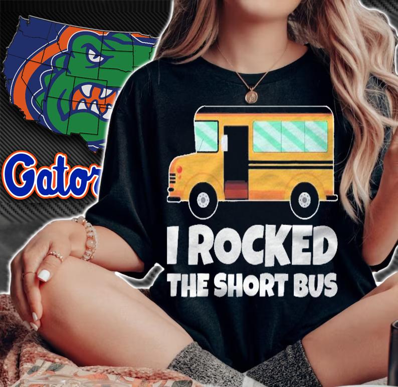 Funny School Bus Driver I Rocked The Short Bus Shirt t-shirt
