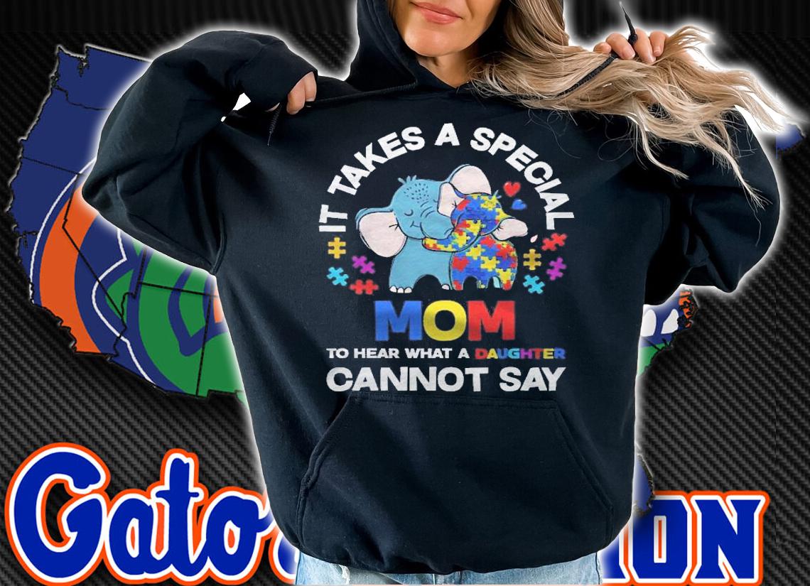 It Takes A Special Mom Autistic Daughter Proud Autism Mom Shirt t-shirt hoodie