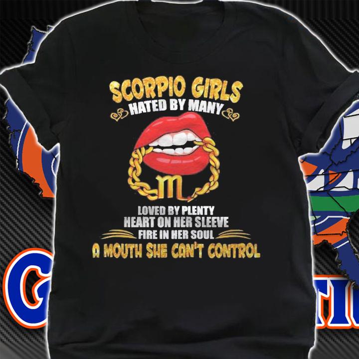 Scorpio Girl Lip Gold Zodiac Sign A Mouth Cant Control Birth Shirt t-shirt