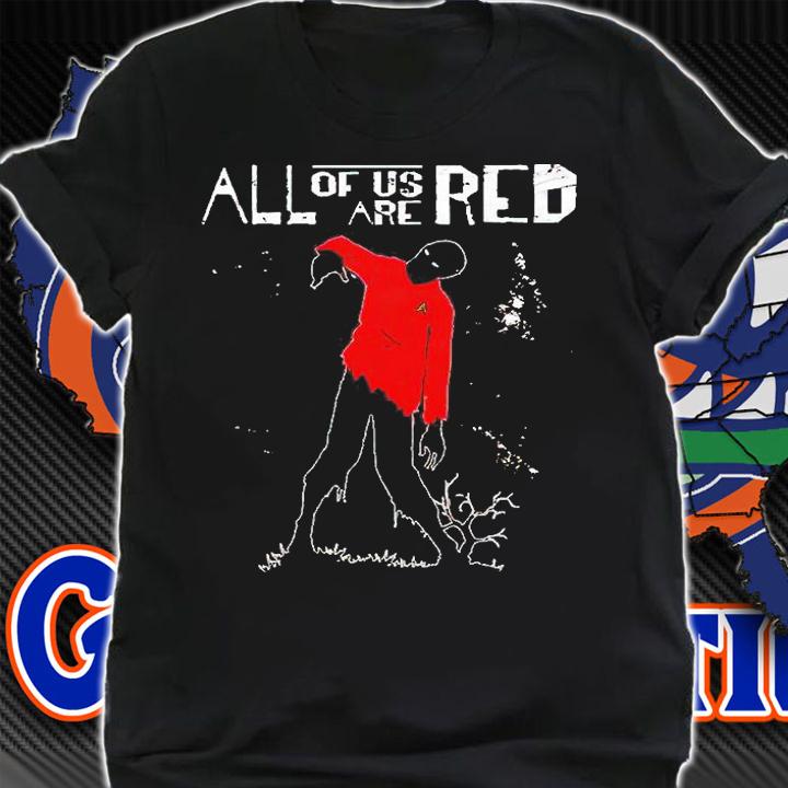 Star Trek All Of Us Are Red T-Shirt t-shirt