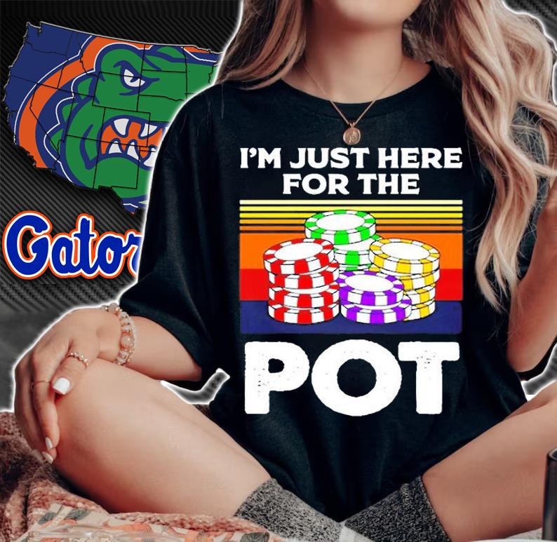 Im Just Here For The Pot Poker Pullover T-Shirt t-shirt