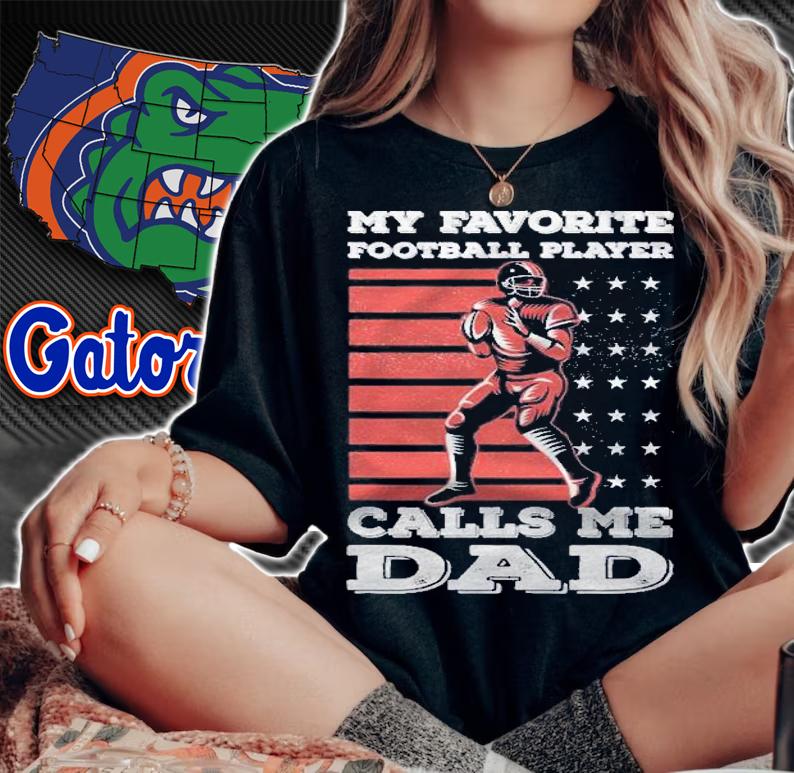 My Favorite Football Player Calls Me Dad American Flag Shirt t-shirt