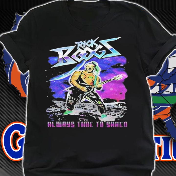 Rick Boogs always time to shaed T-shirt t-shirt shirt