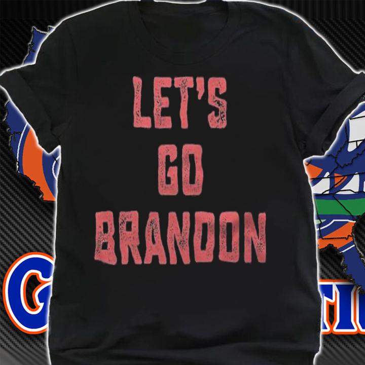 Red Lets Go Brandon T-Shirt t-shirt