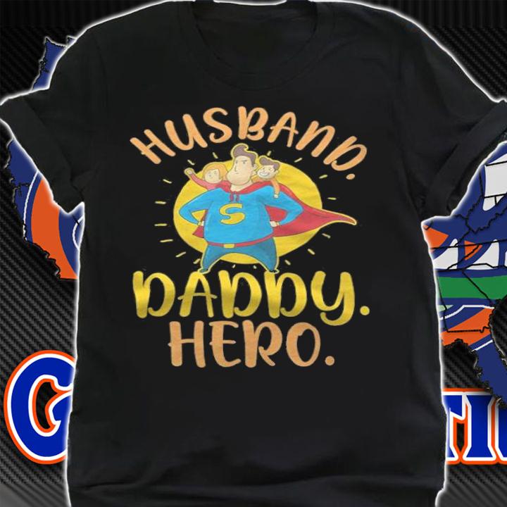 Husband daddy hero funny T-shirt t-shirt