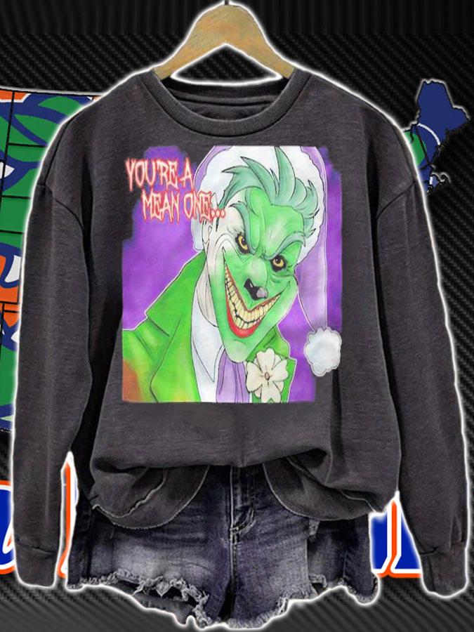 Joker Grinch you're a mean one T-shirt t-shirt sweatshirt