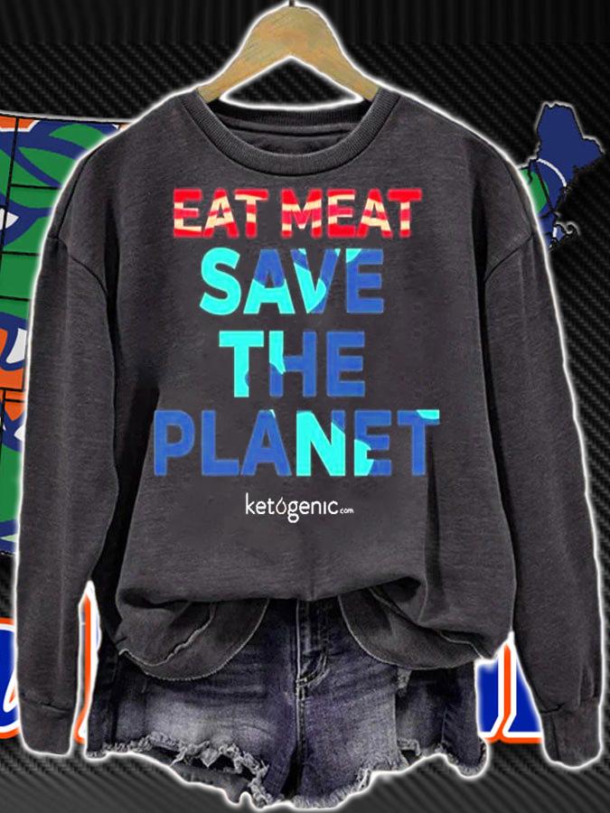Eat Meat Save The Planet T-Shirt t-shirt