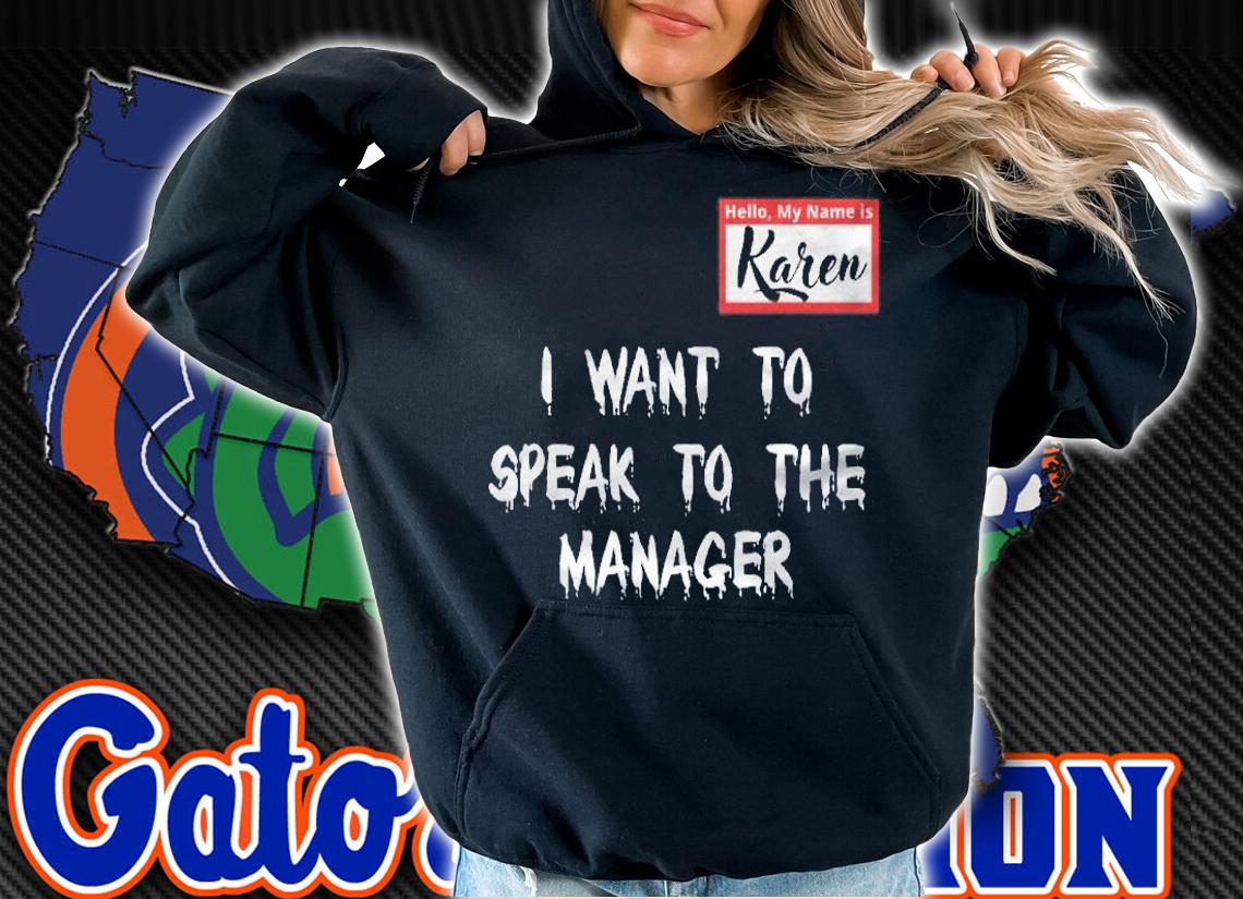 Karen I Want To Speak To The Manager Halloween Costume Shirt t-shirt hoodie