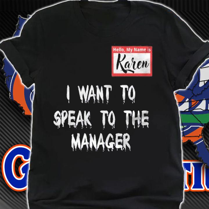 Karen I Want To Speak To The Manager Halloween Costume Shirt t-shirt shirt