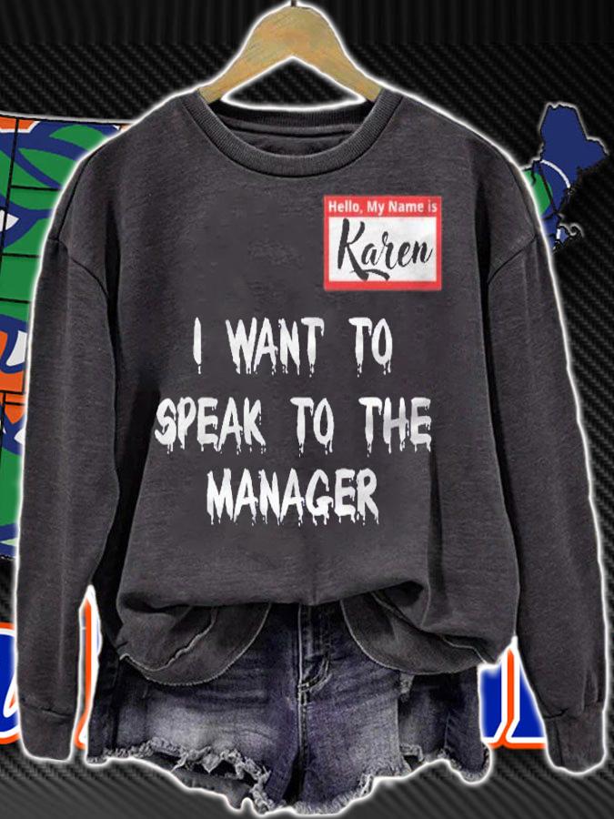 Karen I Want To Speak To The Manager Halloween Costume Shirt t-shirt sweatshirt