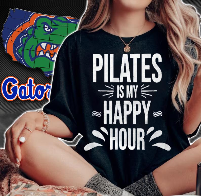 Pilates Gift Pilates Is My Happy Hour Yoga Fitness Workout Shirt t-shirt woman shirt