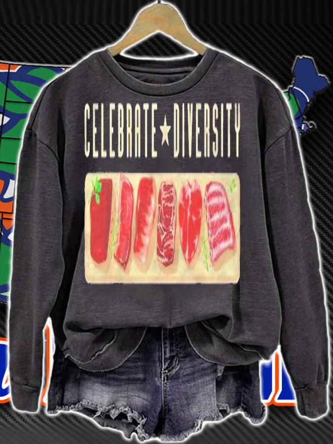 Celebrate Diversity Steak Grill Apparel Funny Meat T-shirt t-shirt sweatshirt