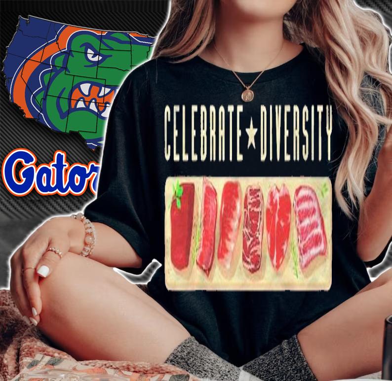 Celebrate Diversity Steak Grill Apparel Funny Meat T-shirt t-shirt woman shirt