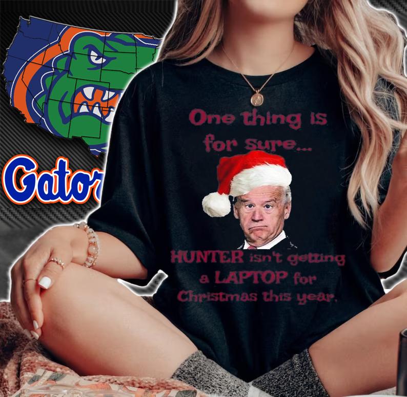 One Thing Is For Sure Hunter Joe Biden Santa Claus Christmas T-Shirt t-shirt