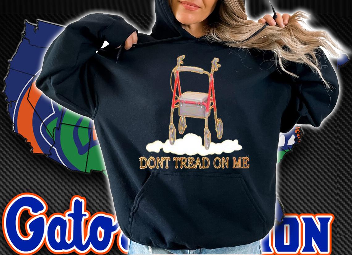 Rollators Dont Tread On Me Shirt t-shirt