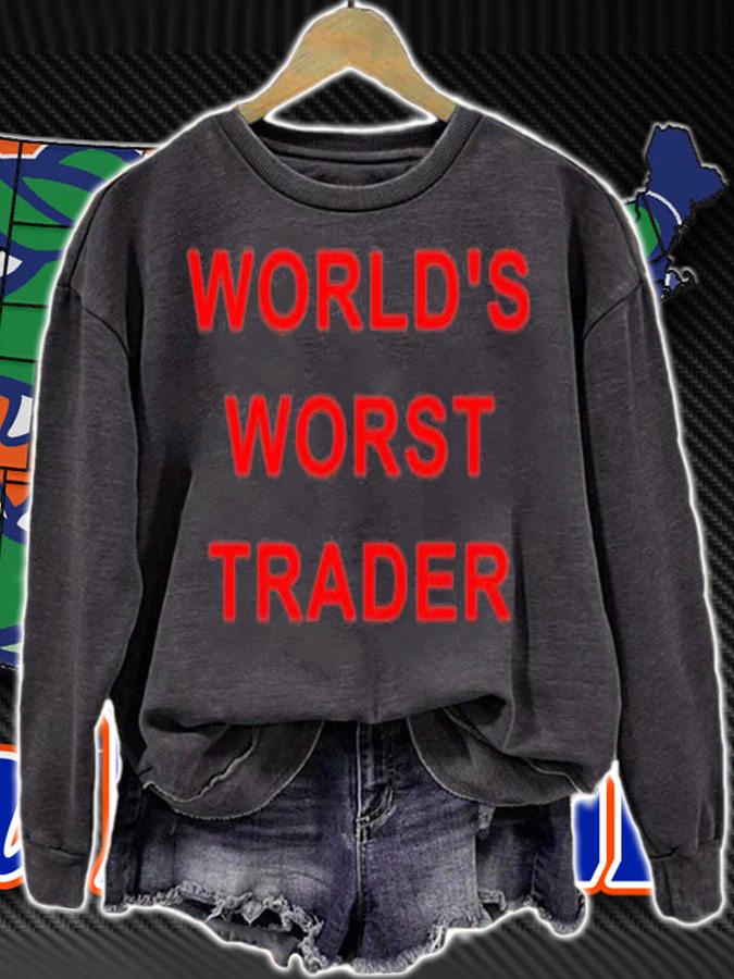 Worlds Worst Trader T-Shirt t-shirt sweatshirt