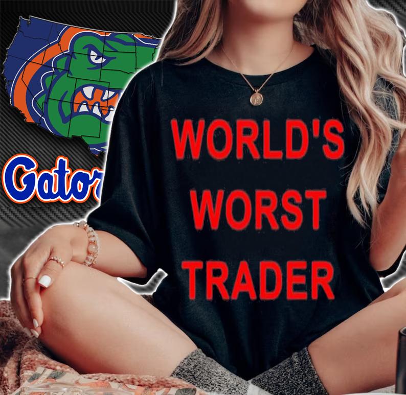Worlds Worst Trader T-Shirt t-shirt woman shirt