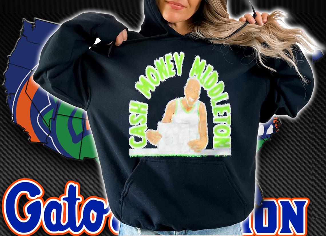 Cash Money Middleton Khris Middleton Milwaukee Bucks shirt hoodie