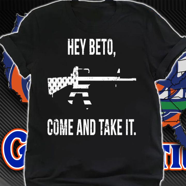 Come And Take It Beto T-Shirt shirt