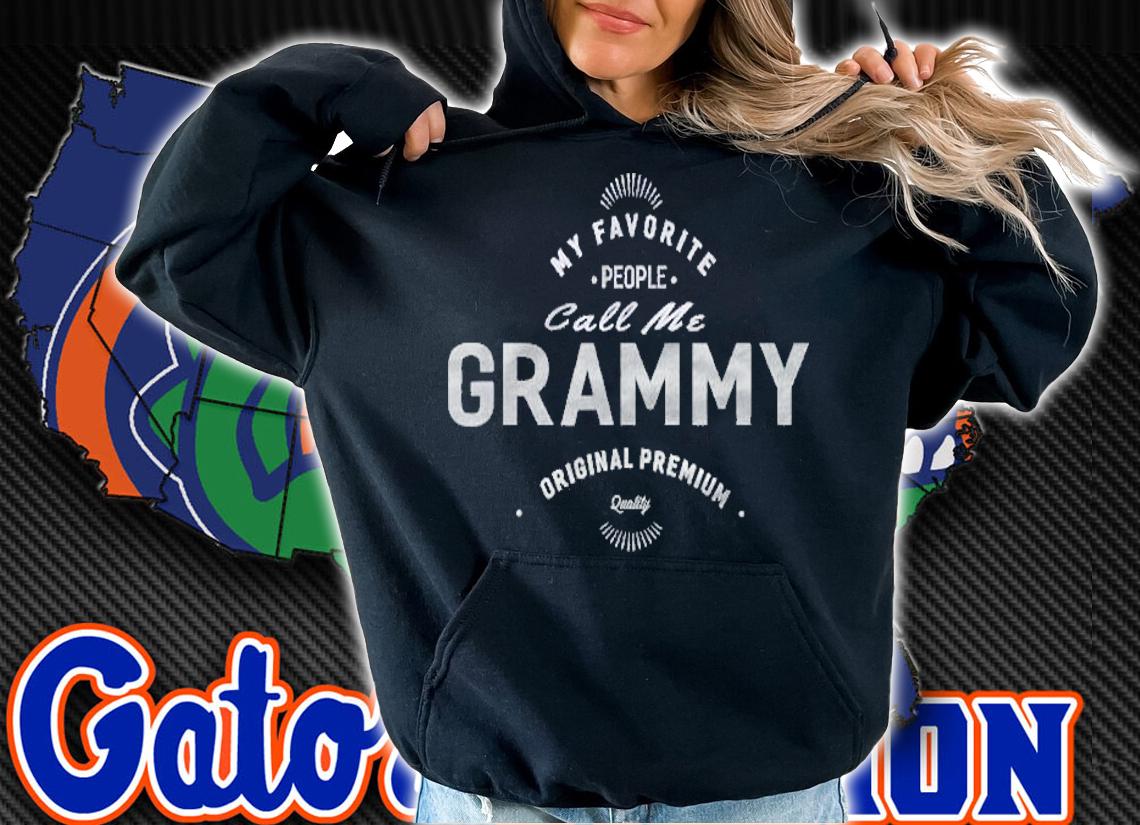 Graphic 365 My Favorite People Call Me Grammy Mothers Day Shirt hoodie