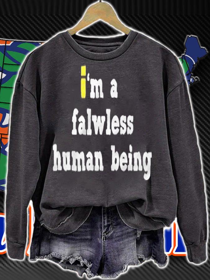 I'm a falwless human being T-shirt