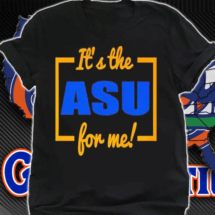It's The ASU For Me Blue Shirt shirt