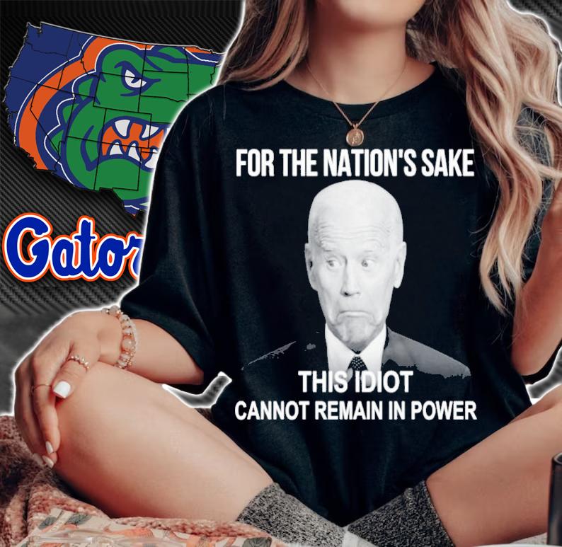 Joe Biden For The Nation's Sake This Idiot Cannot Remain In Power Shirt