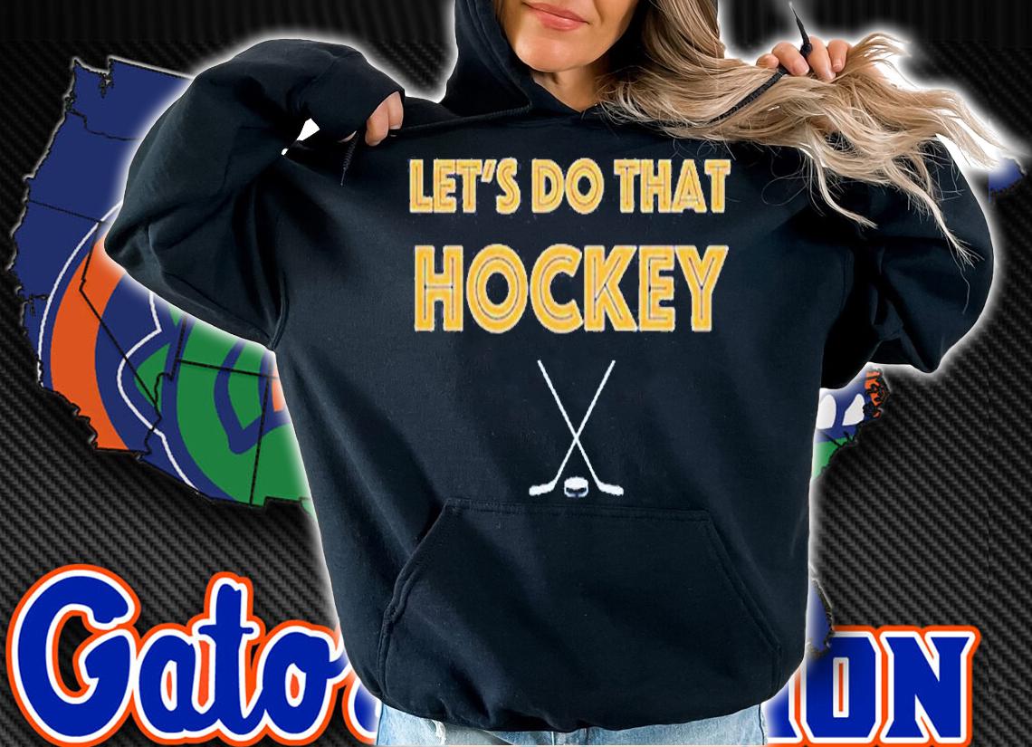 Lets Do That Hockey St. Louis T-Shirt hoodie
