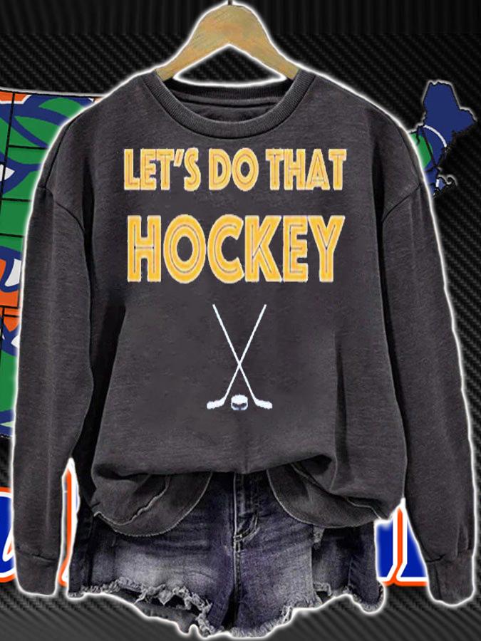 Lets Do That Hockey St. Louis T-Shirt sweatshirt