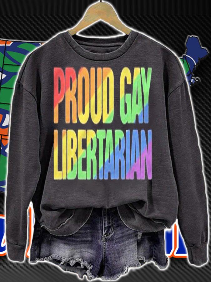 Proud Gay Libertarian Lgbt+ Political Shirt sweatshirt