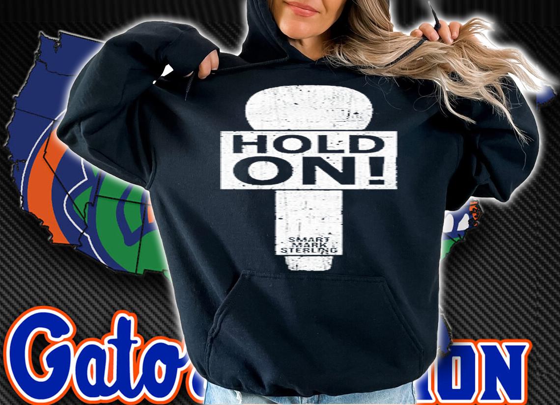 Smart Mark Sterling Hold On T-Shirt hoodie