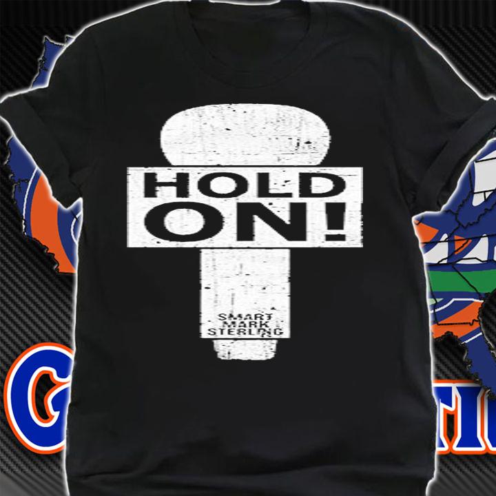 Smart Mark Sterling Hold On T-Shirt shirt