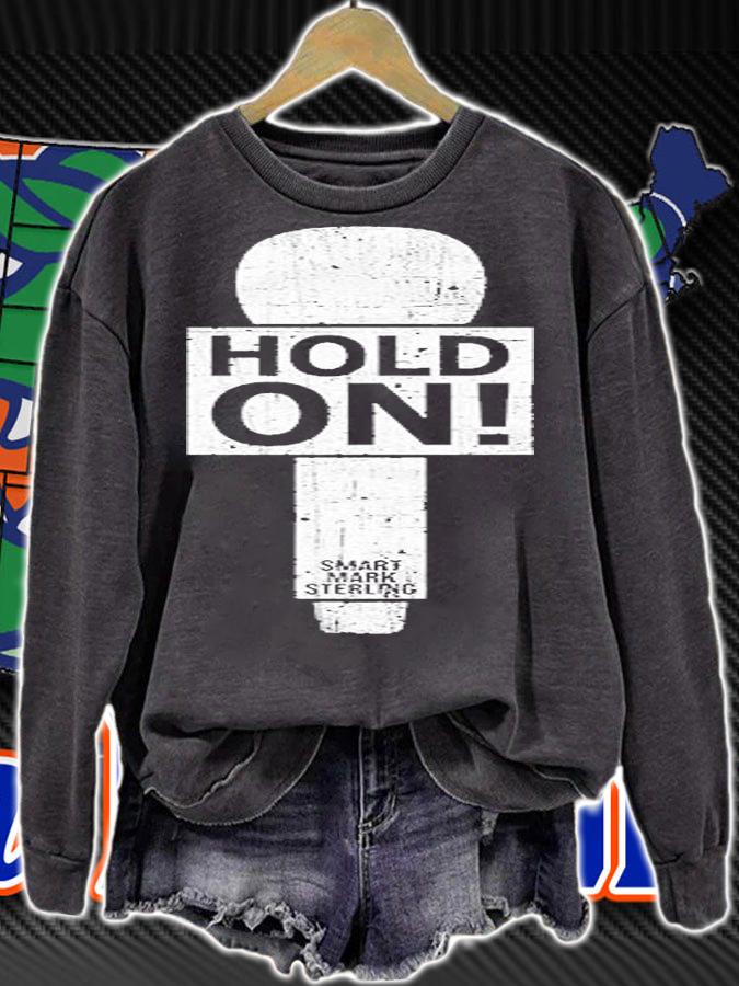 Smart Mark Sterling Hold On T-Shirt sweatshirt