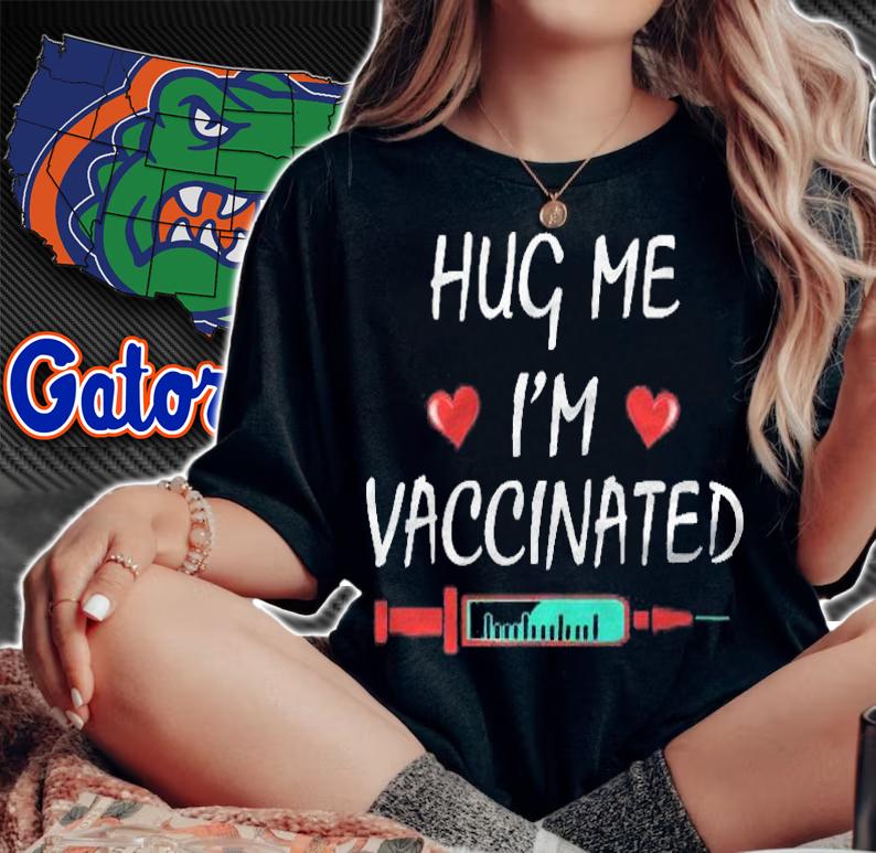 Hug Me Im Vaccinated Funny Vaccine 2021 Shirt