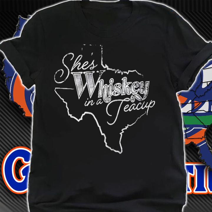 Vintage Shes Whiskey In A Teacup Texas Weathered Shirt shirt