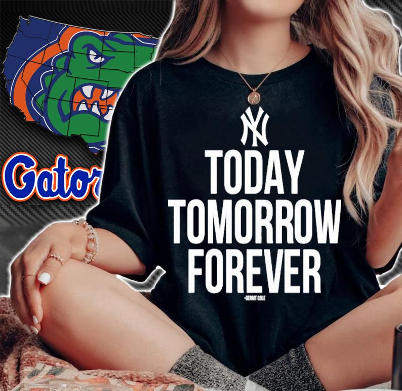 New York Yankees Today Tomorrow Forever Gerrit Cole Shirt