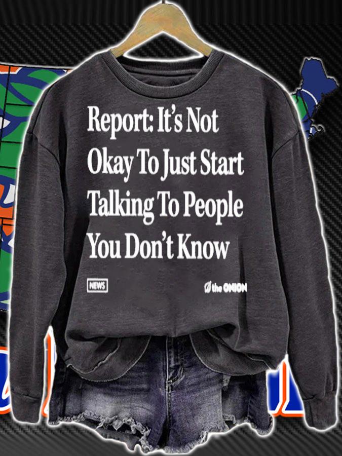 The Onion Report It's Not Okay Headline T-Shirt sweatshirt