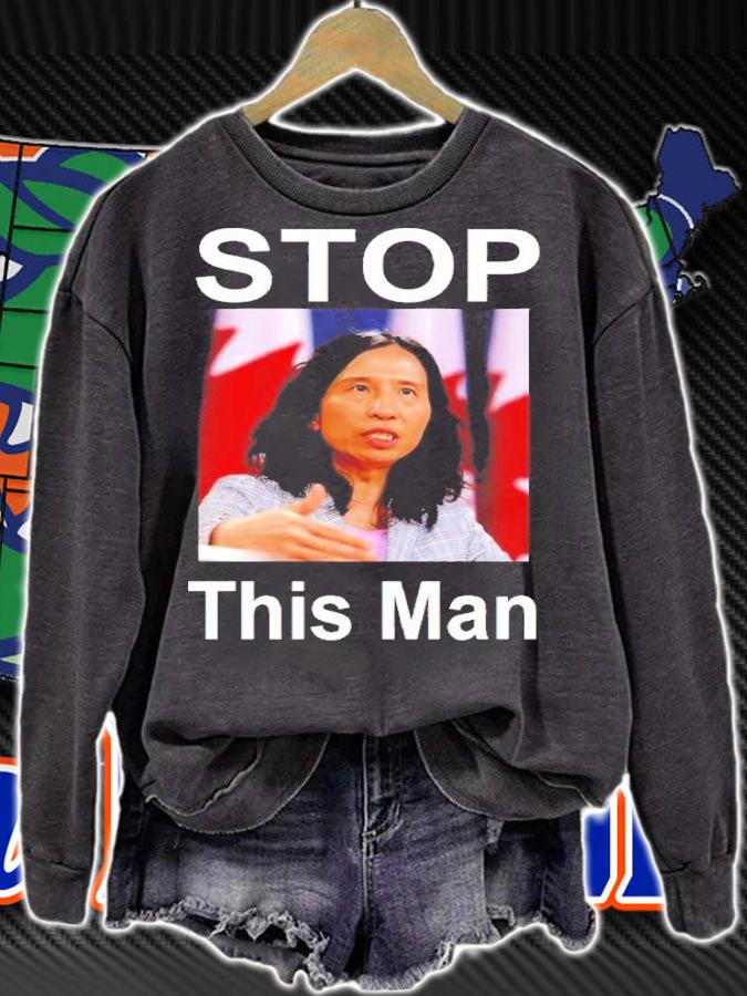 Freedom Convoy 2022 Stop This Man Shirt sweatshirt
