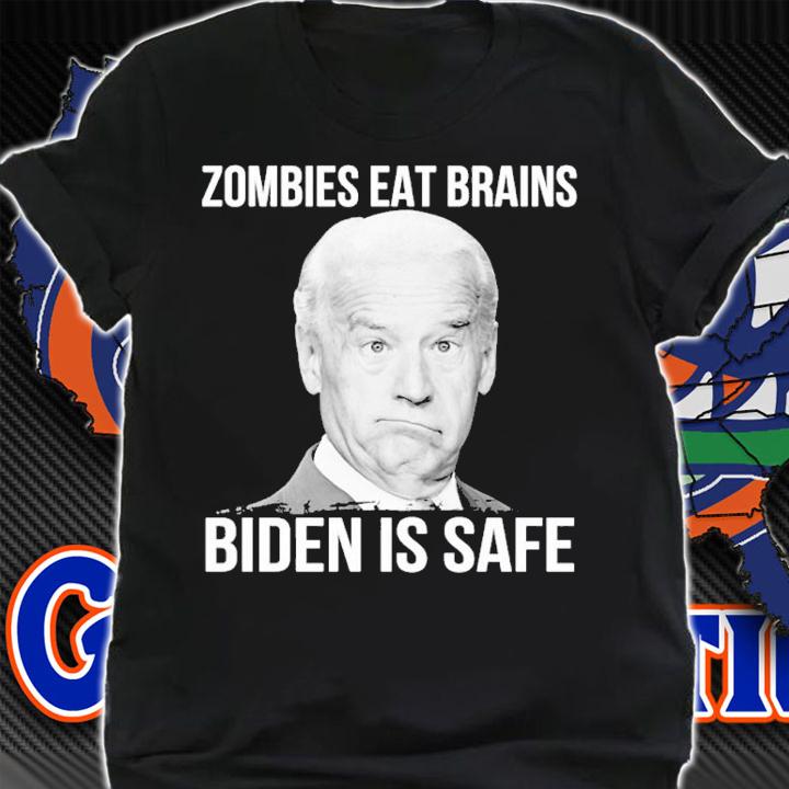 Joe Biden Zombies Eat Brains Biden Is Safe Shirt shirt
