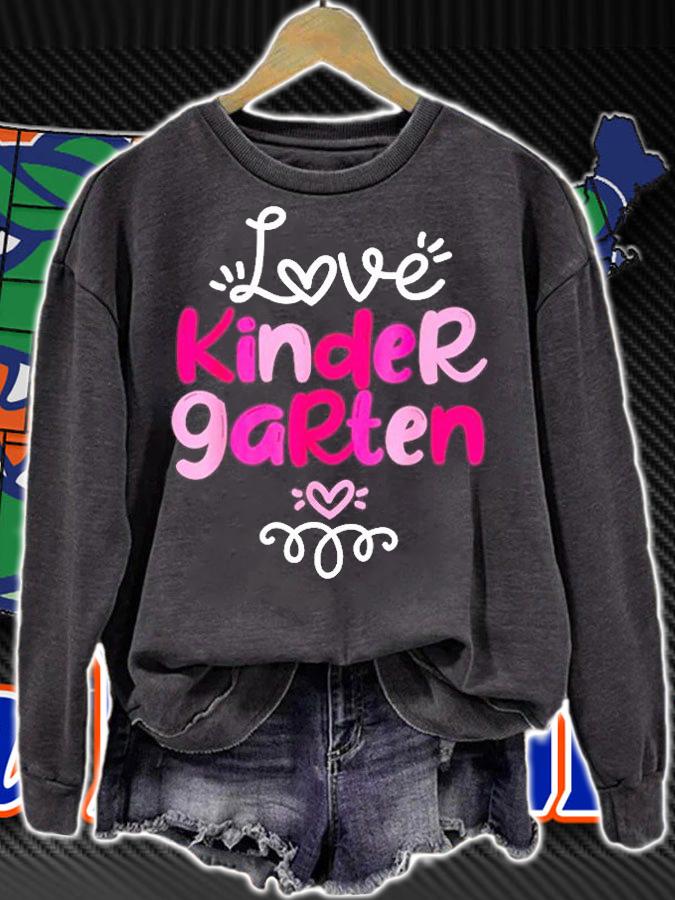 Love Kindergarten Teacher Student Fun School Education Gift T-Shirt sweatshirt