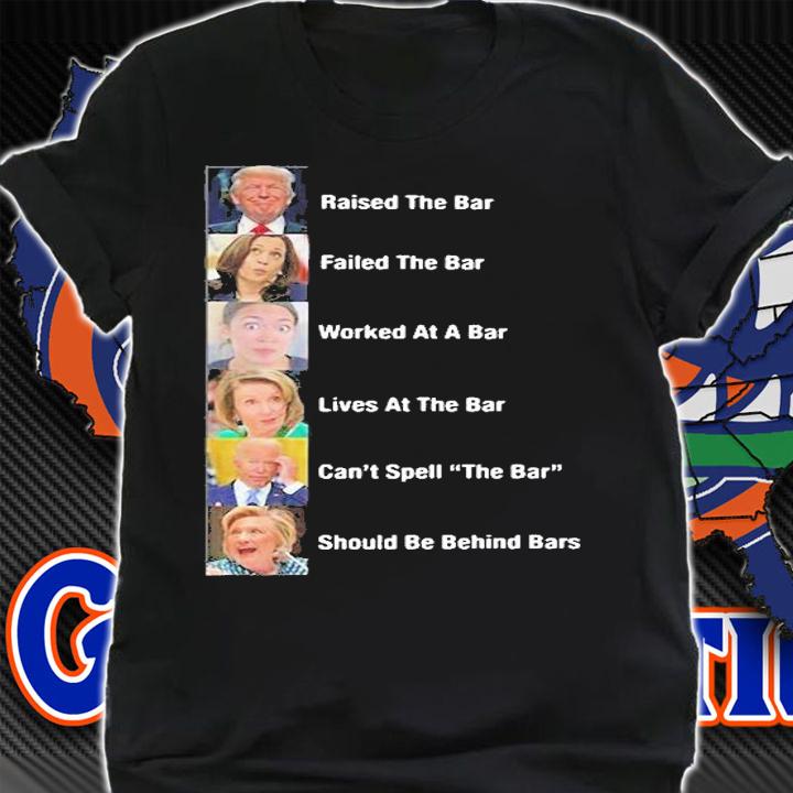 Raised The Bar Failed The Bar Worked At A Bar Lives At The Bar 2022 T-Shirt shirt